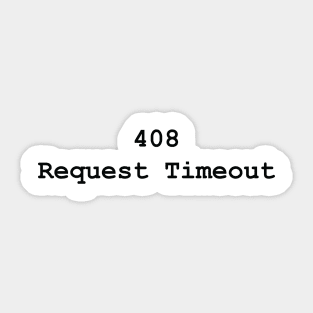 HTTP Response Status Codes 408 - Text Design for Programmers / Web Developers Sticker